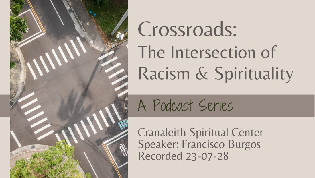 A picture of an intersection with the words crossroads : the intersection of racism and spirituality.